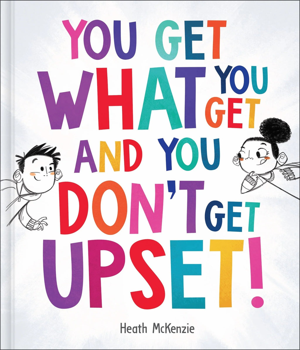 Life Lessons - You Get What You Get And You Don't Get