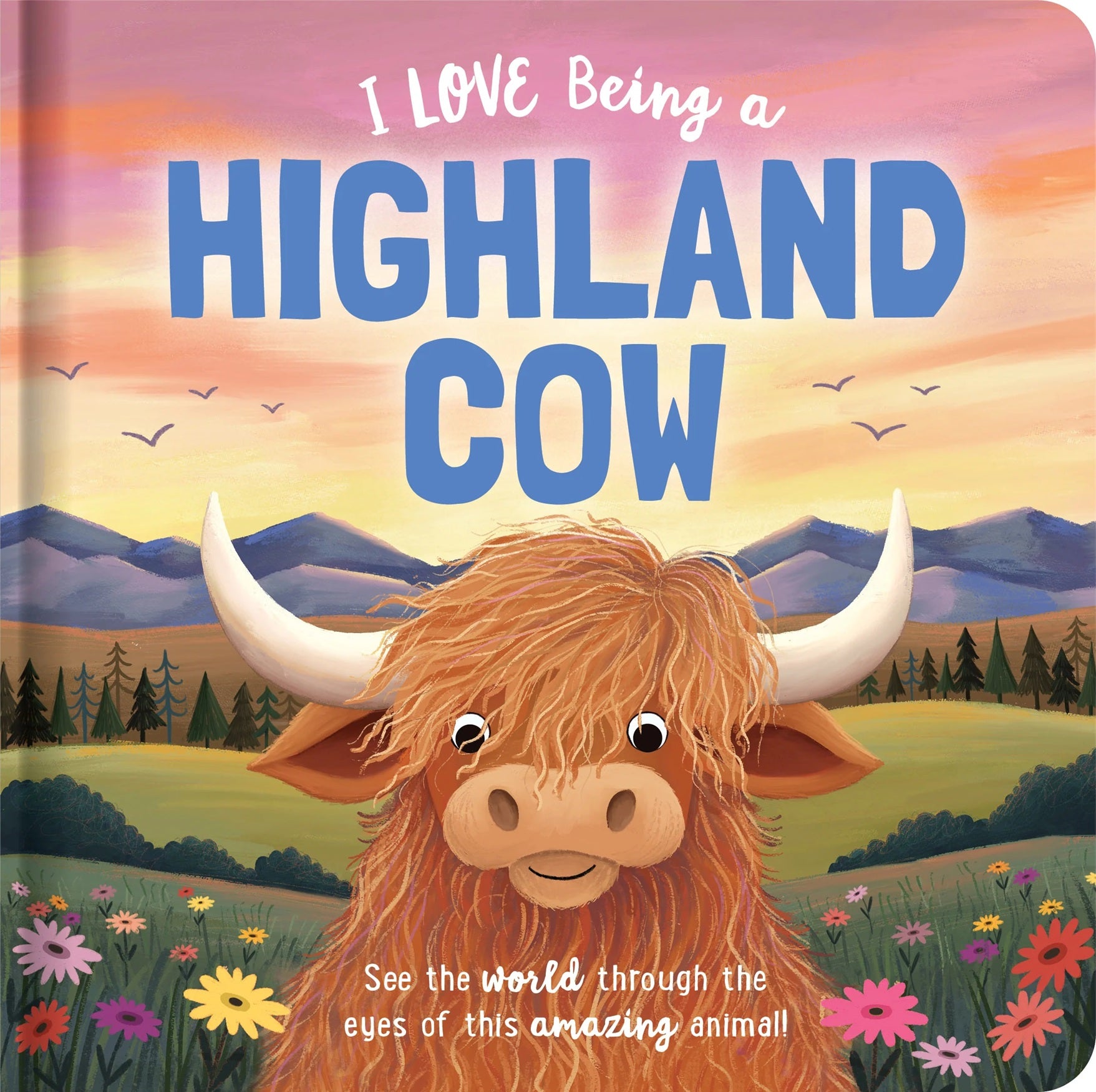 Story Time - Padded Board Book - I Love Being A Highland Cow